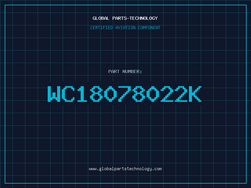 Aviation Part WC18078022K