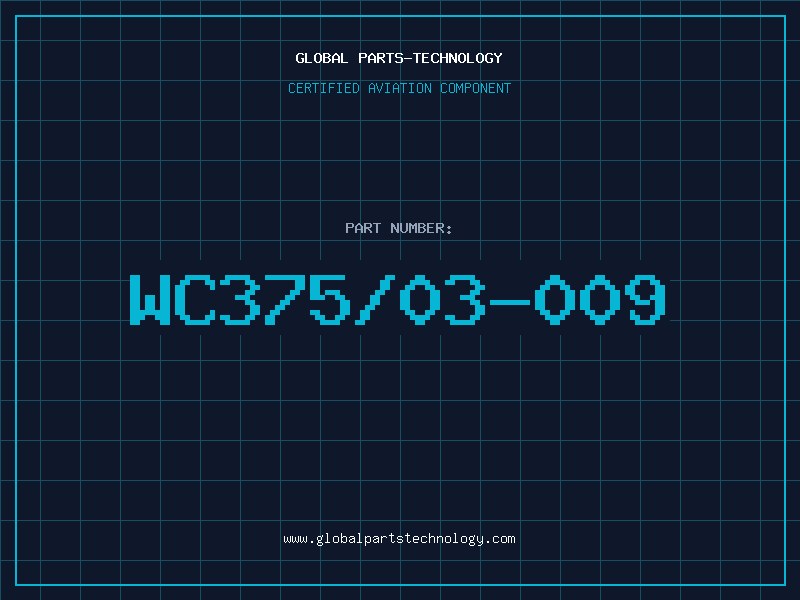 Aviation Part WC375/03-009