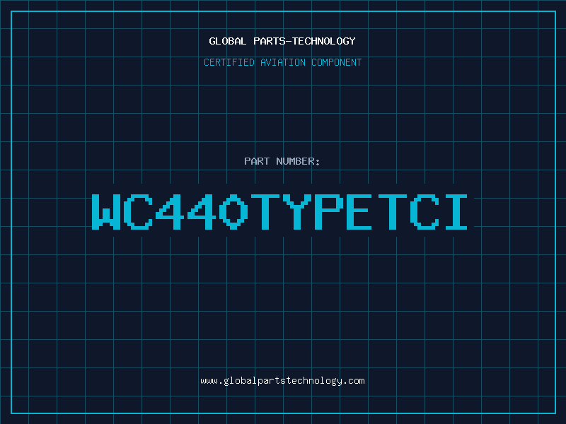 Aviation Part WC440TYPETCI