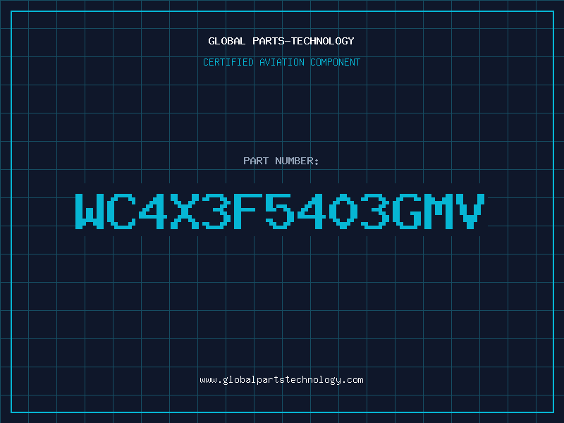 Aviation Part WC4X3F5403GMV