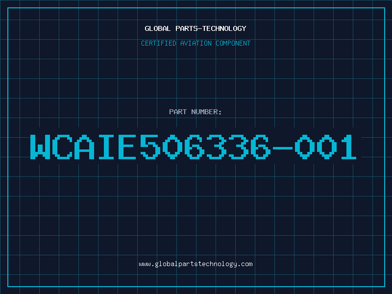 Aviation Part WCAIE506336-001