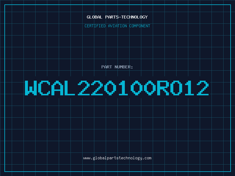 Aviation Part WCAL220100RO12