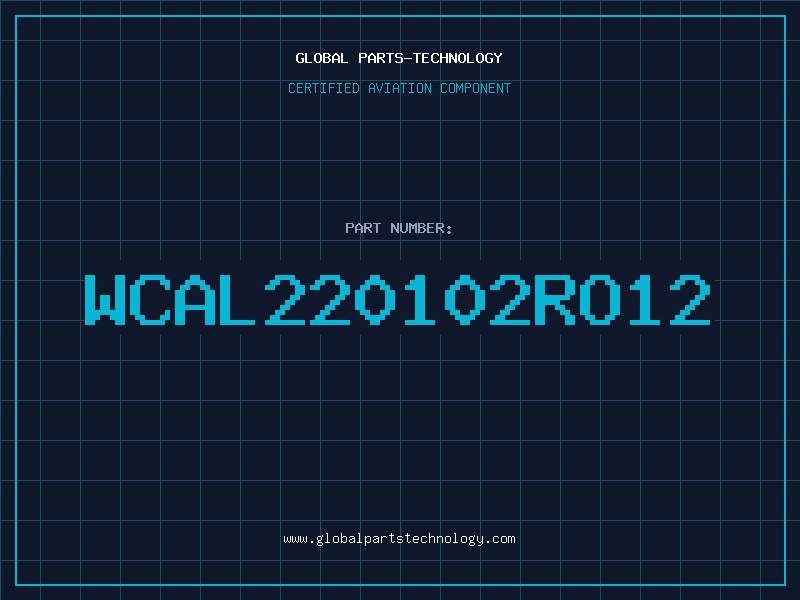 Aviation Part WCAL220102RO12