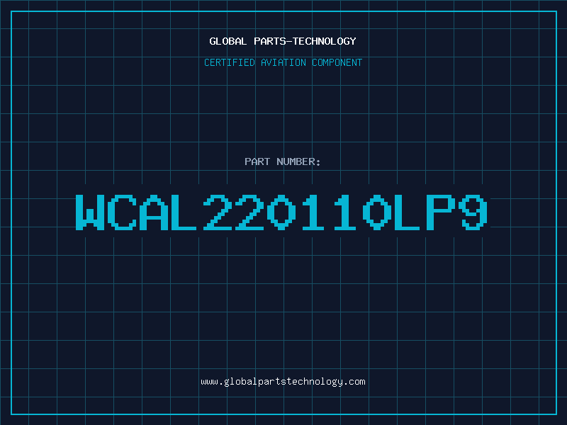 Aviation Part WCAL220110LP9