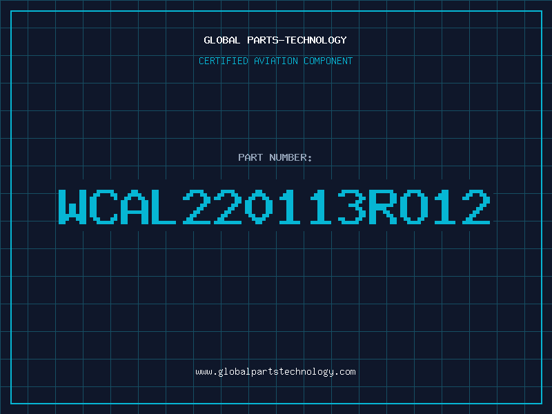 Aviation Part WCAL220113RO12