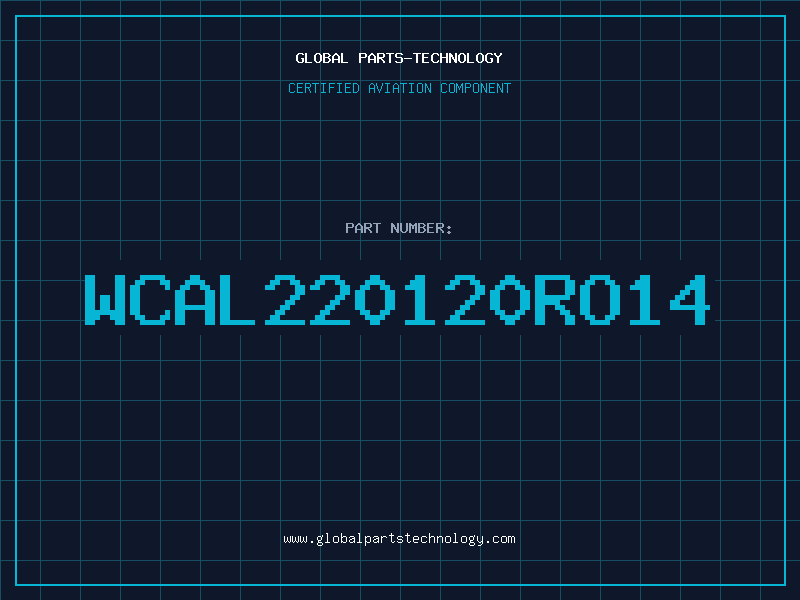 Aviation Part WCAL220120RO14