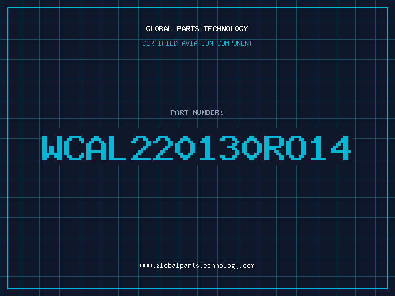 Aviation Part WCAL220130RO14