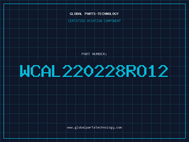 Aviation Part WCAL220228RO12