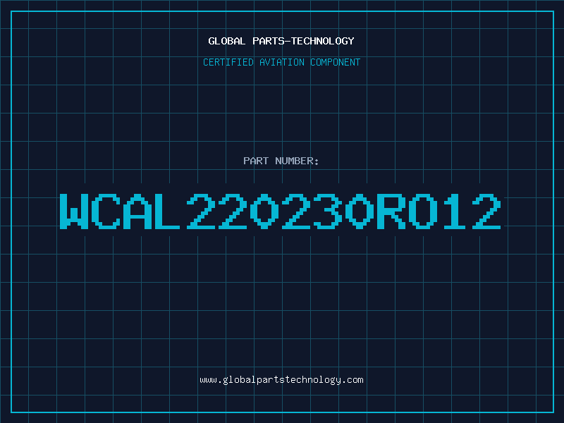 Aviation Part WCAL220230RO12