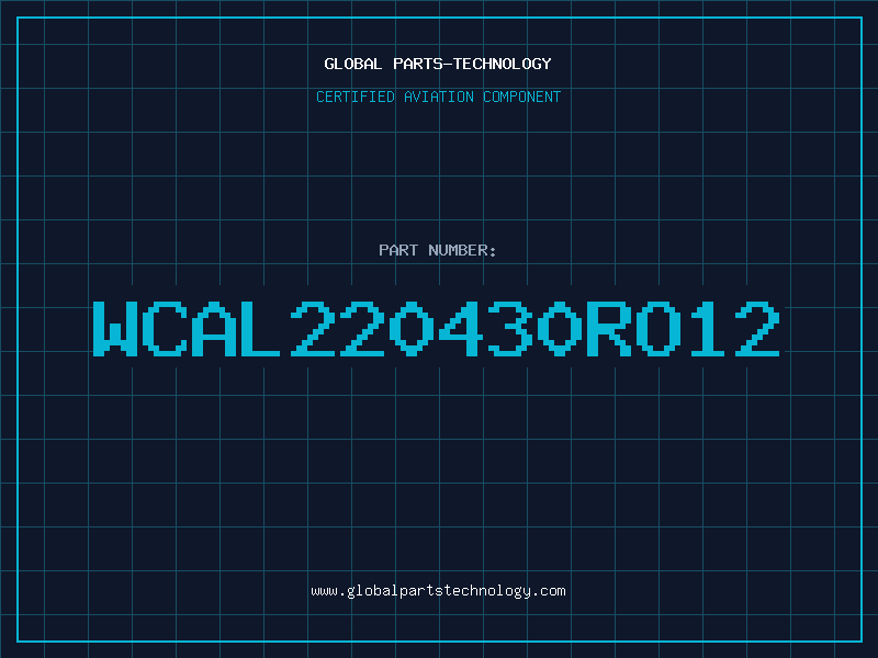 Aviation Part WCAL220430RO12