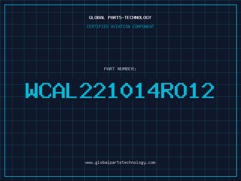 Aviation Part WCAL221014RO12