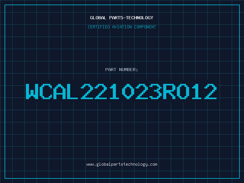 Aviation Part WCAL221023RO12