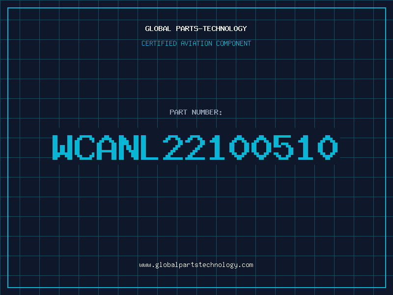 Aviation Part WCANL22100510