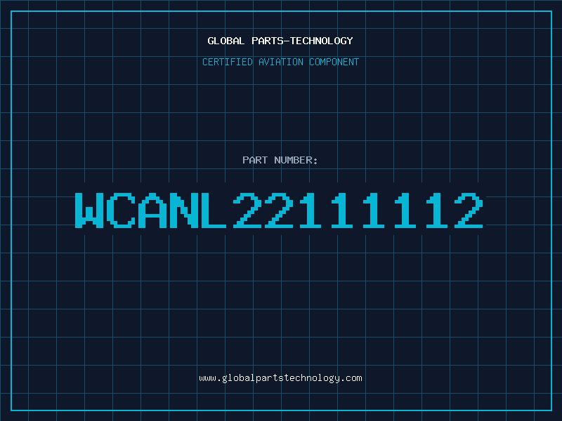 Aviation Part WCANL22111112