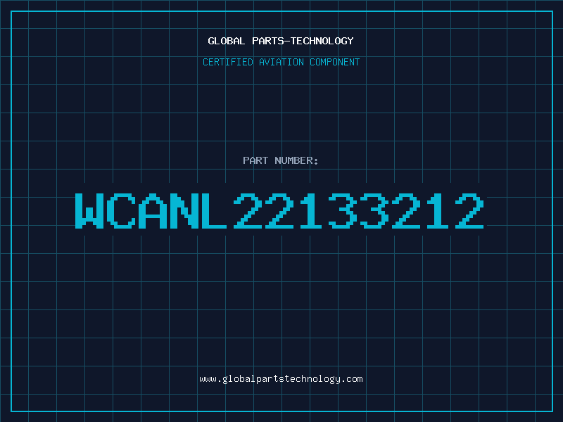 Aviation Part WCANL22133212