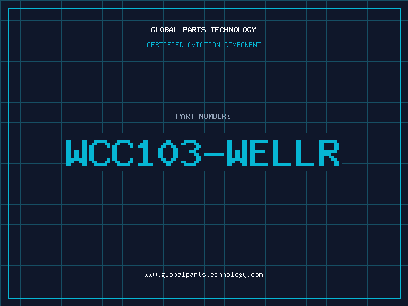 Aviation Part WCC103-WELLR