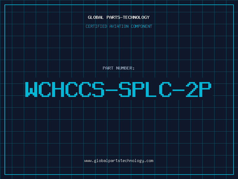 Aviation Part WCHCCS-SPLC-2P