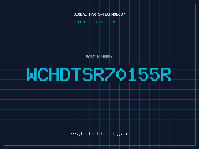 Aviation Part WCHDTSR70155R