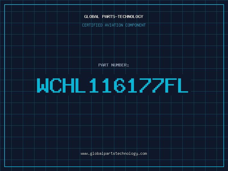 Aviation Part WCHL116177FL
