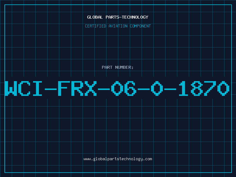 Aviation Part WCI-FRX-06-0-1870