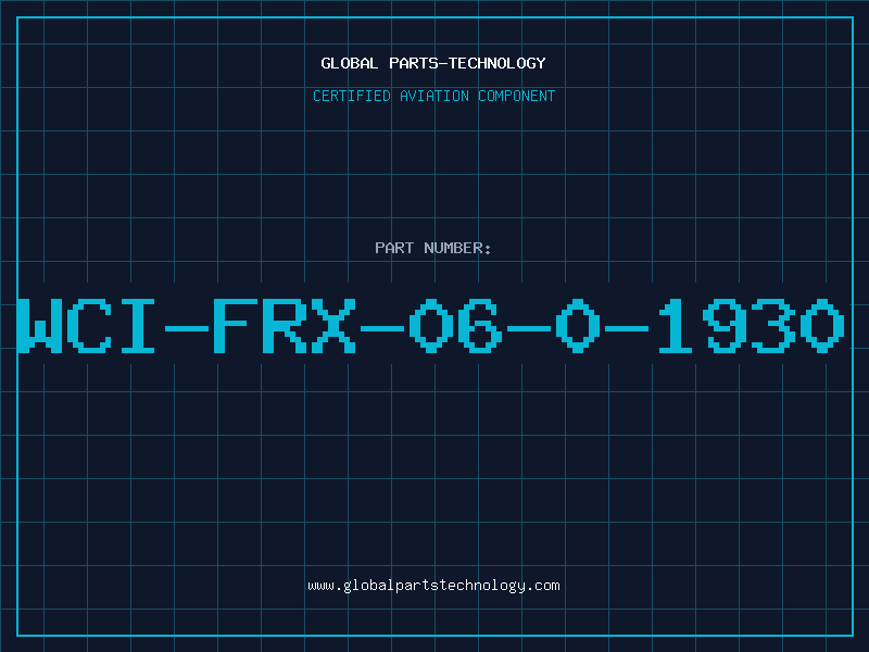 Aviation Part WCI-FRX-06-0-1930