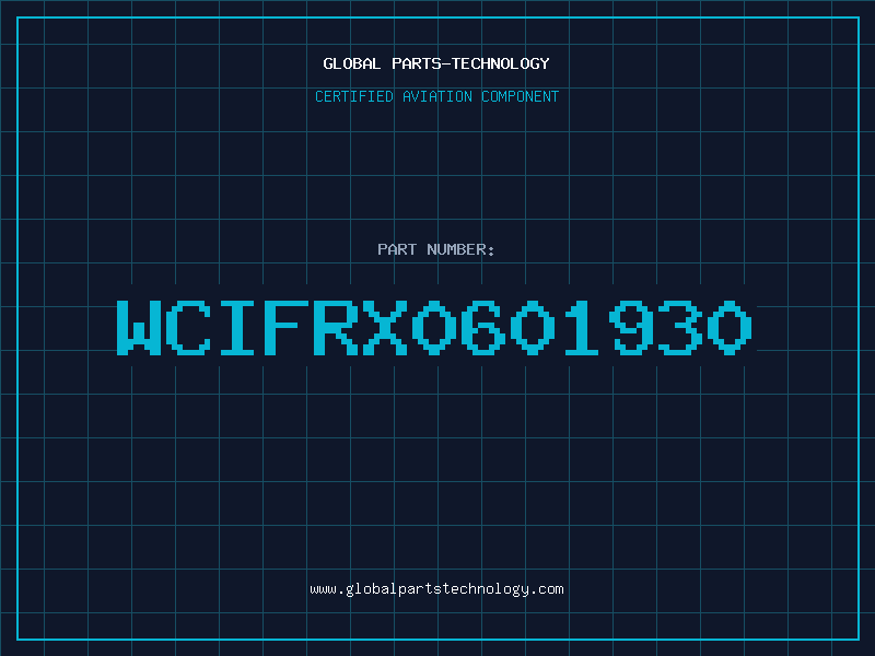 Aviation Part WCIFRX0601930