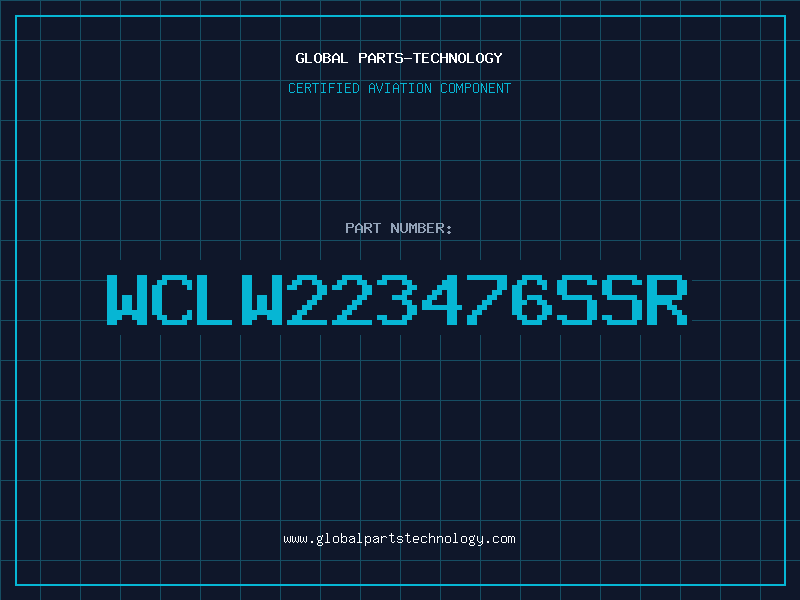 Aviation Part WCLW223476SSR