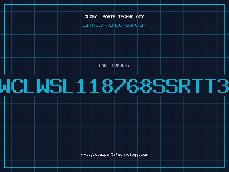 Aviation Part WCLWSL118768SSRTT3