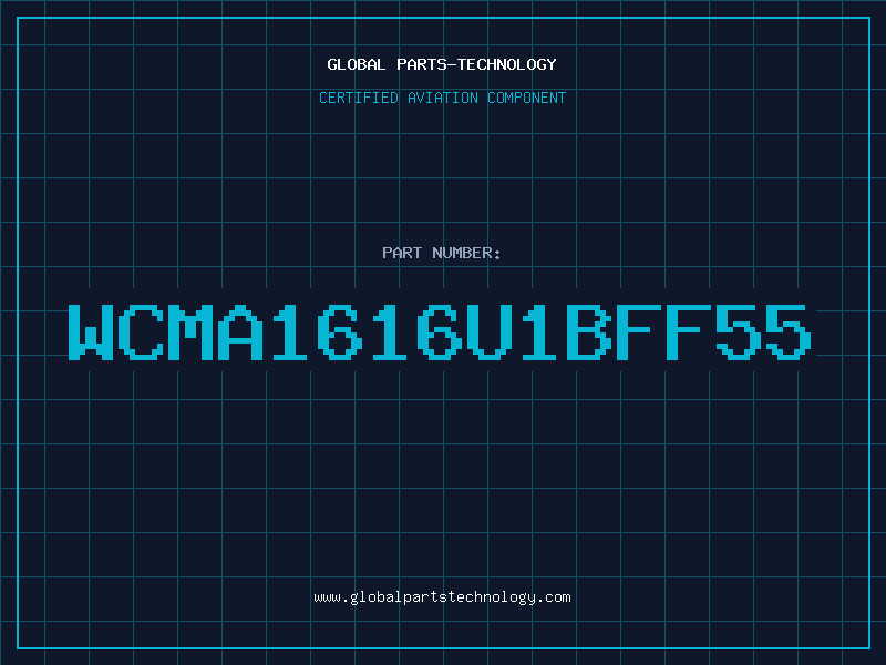 Aviation Part WCMA1616U1BFF55