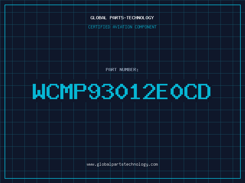 Aviation Part WCMP93012E0CD
