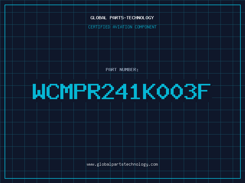 Aviation Part WCMPR241K003F