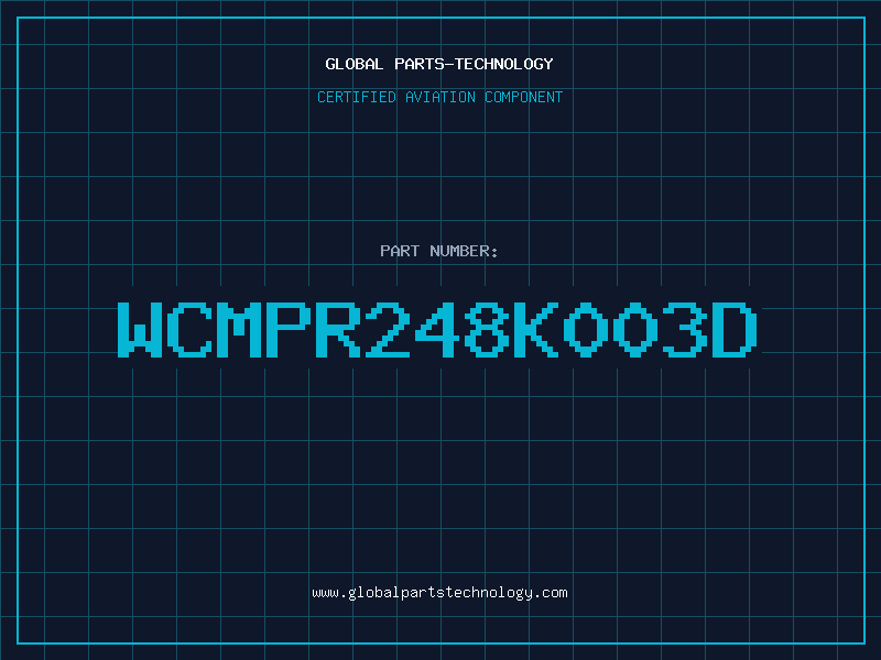 Aviation Part WCMPR248K003D