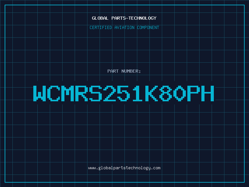 Aviation Part WCMRS251K80PH