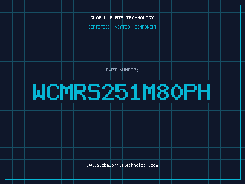Aviation Part WCMRS251M80PH