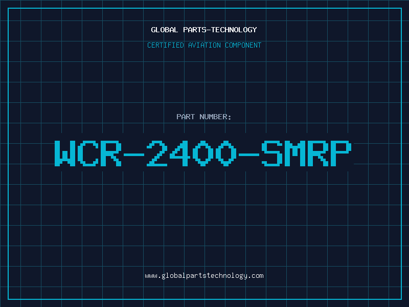 Aviation Part WCR-2400-SMRP