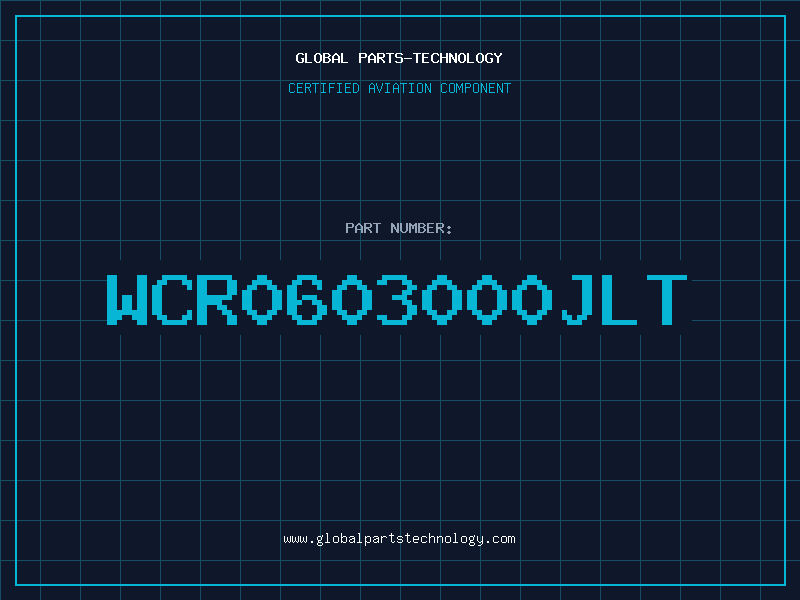 Aviation Part WCR0603000JLT
