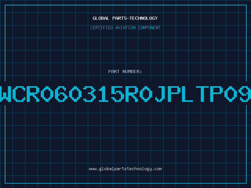 Aviation Part WCR060315R0JPLTP09