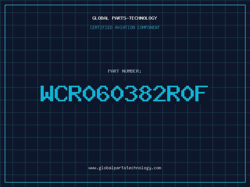 Aviation Part WCR060382R0F