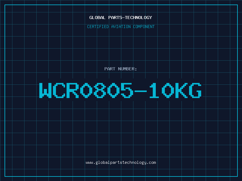 Aviation Part WCR0805-10KG