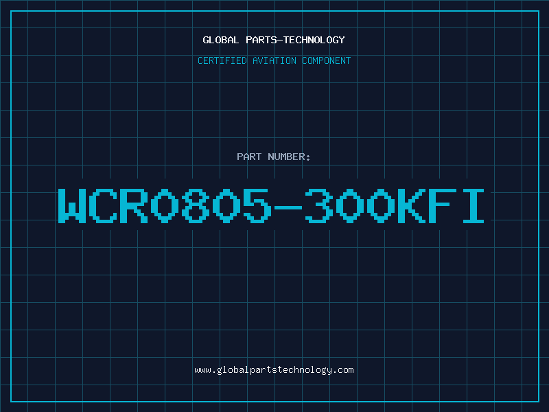 Aviation Part WCR0805-300KFI