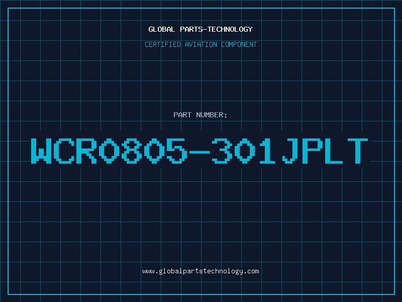 Aviation Part WCR0805-301JPLT