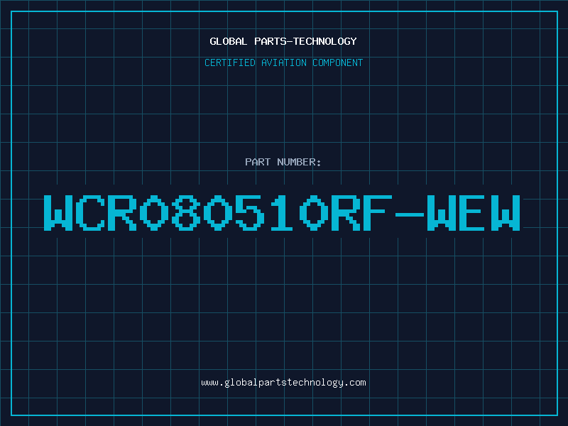 Aviation Part WCR080510RF-WEW