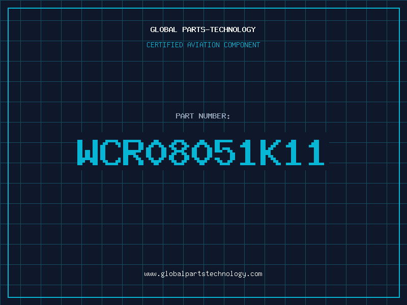 Aviation Part WCR08051K11