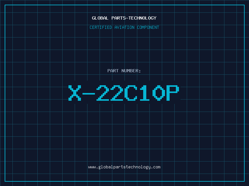 Aviation Part X-22C10P
