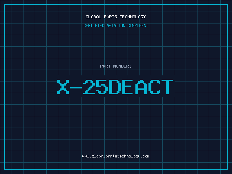 Aviation Part X-25DEACT