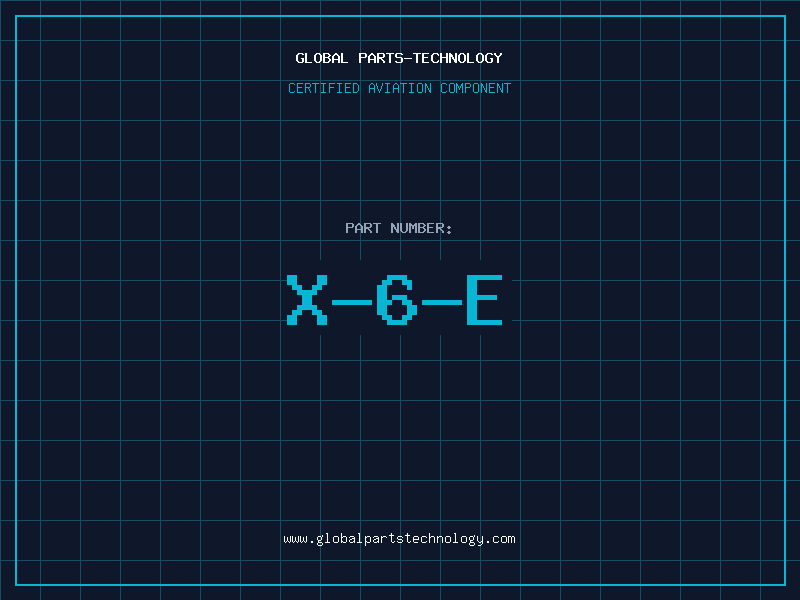 Aviation Part X-6-E
