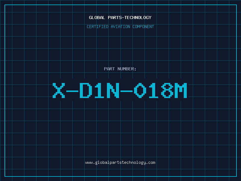 Aviation Part X-D1N-018M