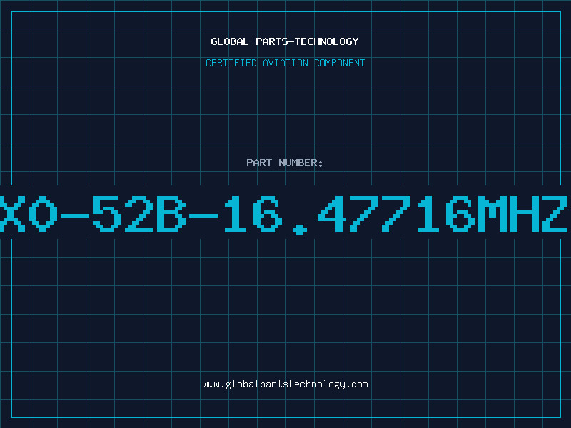 Aviation Part X0-52B-16.47716MHZ