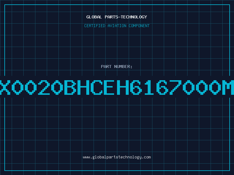 Aviation Part X0020BHCEH6167000M