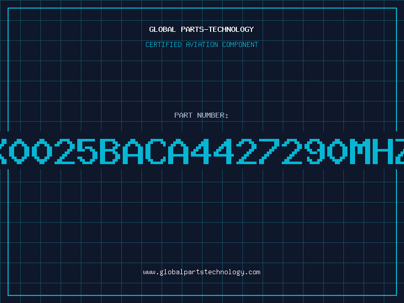 Aviation Part X0025BACA4427290MHZ